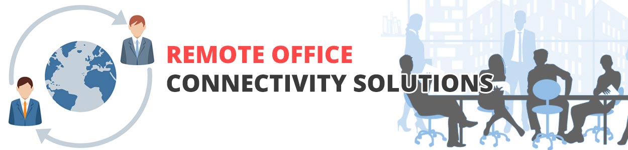 Remote Office Connectivity Solution dubai